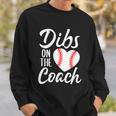Dibs On The Coach Funny Baseball Heart Cute Mothers Day Tshirt Sweatshirt Gifts for Him