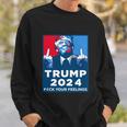Donald Trump Fuck Your Feelings Tshirt Sweatshirt Gifts for Him