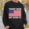 Donald Trump Won Get Over It Usa Flag 45Th President Tshirt Sweatshirt Gifts for Him