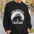Easily Distracted By Tractors Farmer Tractor Funny Farming Tshirt Sweatshirt Gifts for Him