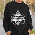Feminist Halloween Pumpkin Spice And Reproductive Rights Gift Sweatshirt Gifts for Him