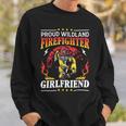 Firefighter Proud Wildland Firefighter Girlfriend Gift Sweatshirt Gifts for Him