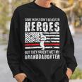 Firefighter Shes My Granddaughter Grandma Of A Firefighter Grandma Sweatshirt Gifts for Him