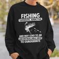 Fishing - Expensive Addictive Sweatshirt Gifts for Him