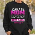 Funny Karate Mom Best Mother Sweatshirt Gifts for Him