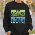 Funny Recycling Slogan America Recycles Day Earth Day Sweatshirt Gifts for Him