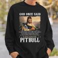 God And Pitbull Dog God Created The Pitbull Sweatshirt Gifts for Him