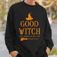 Good Witch Just Kidding Im Bad Too Happy Halloween Sweatshirt Gifts for Him