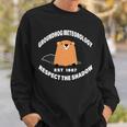 Groundhog Meteorology Respect The Shadow Tshirt Sweatshirt Gifts for Him