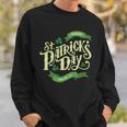 Happy St Patricks Day March Sweatshirt Gifts for Him