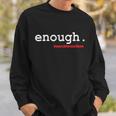 Hashtag Enough March For Our Lives V3 Sweatshirt Gifts for Him