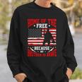 Home Of The Free Because My Brother Is Brave Soldier Sweatshirt Gifts for Him