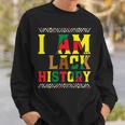 I Am Black History  Black History Month & Pride Sweatshirt Gifts for Him