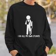 I Do All My Own Stunts Tshirt Sweatshirt Gifts for Him