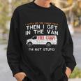 I Gotta See The Candy First Funny Adult Humor Tshirt Sweatshirt Gifts for Him