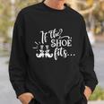 If The Shoe Fits Funny Halloween Quote Sweatshirt Gifts for Him