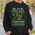 Im An Irish Girl I Speak Fluent Sarcasm Sweatshirt Gifts for Him