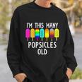 Im This Many Popsicles Old Funny 7Th Birthday Popsicle Cute Gift Sweatshirt Gifts for Him