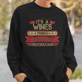 Its A Wines Thing You Wouldnt UnderstandShirt Wines Shirt Shirt For Wines Sweatshirt Gifts for Him