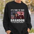 Its Time To Take Brandon To The Train Station V2 Sweatshirt Gifts for Him