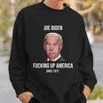 Joe Biden FCking Up America Since 1972 Tshirt Sweatshirt Gifts for Him