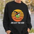 Join Us If You Dare Halloween Quote V5 Sweatshirt Gifts for Him