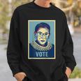 Jusice Ruth Bader Ginsburg Rbg Vote Voting Election Sweatshirt Gifts for Him