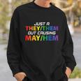 Just A They Them Out Causing May Hem Pronouns Lgbt Gay Pride Sweatshirt Gifts for Him
