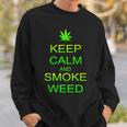 Keep Calm And Smoke Weed Sweatshirt Gifts for Him