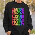 Kindness Peace Equality Love Inclusion Hope Diversity V2 Sweatshirt Gifts for Him