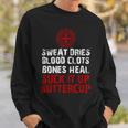 Knight TemplarShirt - Sweat Dries Blood Clots Bones Heal Suck It Up Buttercup - Knight Templar Store Sweatshirt Gifts for Him