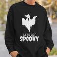 Lets Get Spooky Ghost Boo Halloween Quote Sweatshirt Gifts for Him