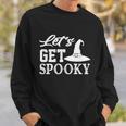 Lets Get Spooky Halloween Quote Sweatshirt Gifts for Him