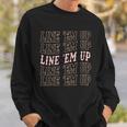 Line Em Up Retro Countrys Slogan Sweatshirt Gifts for Him