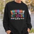 Livin That 1St Grade Life Cray On Back To School First Day Of School Sweatshirt Gifts for Him