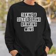 Lovely Funny Cool Sarcastic Taking A Selfie During Drinking Sweatshirt Gifts for Him