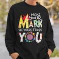 Make Your Mark See Where It Takes You Dot The 2022 Dot Day Men Women Sweatshirt Graphic Print Unisex Gifts for Him