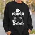 Mama Is My Boo Halloween Quote Sweatshirt Gifts for Him