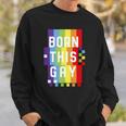 Mens Born This Gay Quote Pride Month Rainbow Sweatshirt Gifts for Him