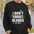 Mens I Dont Shoot Blanks Dad To Be Dad Promoted To Daddy Sweatshirt Gifts for Him