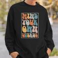 Mind Your Own Uterus Groovy Hippy Pro Choice Saying Sweatshirt Gifts for Him