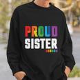 Proud Sister Gay Pride Month Lbgt Sweatshirt Gifts for Him