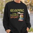 Reading Is My Favorite Sport A Cute And Funny Gift For Bookworm Book Lovers Book Sweatshirt Gifts for Him