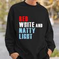 Red White & Nattylight For Mens Womens 4Th Of July Sweatshirt Gifts for Him