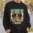 Retro I Do What I Want Funny Cat Lover Sweatshirt Gifts for Him