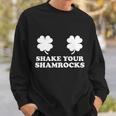 Shake Your Shamrocks St Patricks Day Clover Sweatshirt Gifts for Him