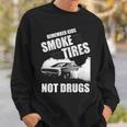 Smoke Tires V2 Sweatshirt Gifts for Him
