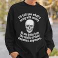 Society No One Drinks From Skulls Of Their Enemies Tshirt Sweatshirt Gifts for Him