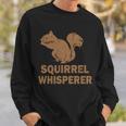 Squirrel Whisperer V2 Sweatshirt Gifts for Him
