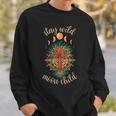 Stay Wild Moon Child Boho Peace Hippie Gift Moon Child V2 Sweatshirt Gifts for Him